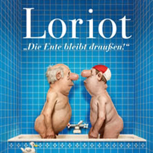 Loriot - Die Ente bleibt draußen! 23.04.2027 Konzert- und Kongresszentrum Harmonie