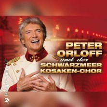 Peter Orloff & Schwarzmeer Kosaken Chor - Die Abschiedstournee Ludwigsburg