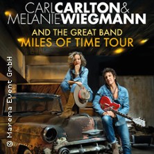Carl Carlton & Melanie Wiegmann and the Great Band - Miles of Time Tour 2026 28.10.2026 Harmonie Bonn