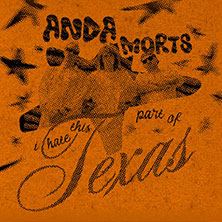 Anda Morts - I hate this part of Texas - Tour 13.11.2026 Scala Ludwigsburg
