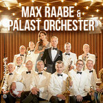 Max Raabe & Palast Orchester - Neues Programm 2027