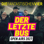 Die Fantastischen Vier - Der letzte Bus -Sommer Open Airs 2027 - Final Tour 26-28