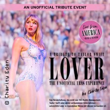 Lover - A Tribute to Taylor Swift by Charity Eden 18.02.2027 MHPArena Ludwigsburg