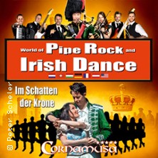 Cornamusa - World of Pipe Rock and Irish Dance 24.04.2026 MHPArena Ludwigsburg