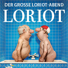 Loriot - Der große Loriot-Abend 16.09.2026 Konzert- und Kongresszentrum Harmonie