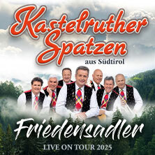 Kastelruther Spatzen - Friedensadler Live 2025 Heilbronn