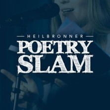 Heilbronner Poetry Slam #120 Heilbronn