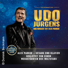 Die Hommage an Udo Jürgens - Das Konzert mit Alex Parker & special guest 10.03.2027 Dr.-Sieber-Halle