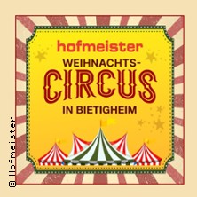 Weihnachtscircus Bietigheim 23.11.2025 Hofmeister Erlebniswohnzentrum