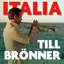 Till Brönner - Italia Live 2026 10.04.2026 Konzert- und Kongresszentrum Harmonie