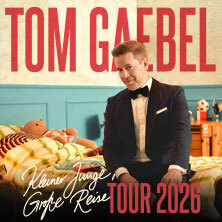 Tom Gaebel - Kleiner Junge, große Reise - Tour 2026 Sinsheim