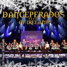 Danceperados of Ireland - Spirit of Irish Christmas Bad Rappenau