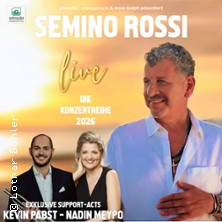 Semino Rossi - Die Konzertreihe 2026 - Support Acts: Nadin Meypo & Kevin Pabst 02.10.2026 Bürgerhaus Neuer Markt