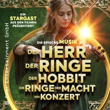 Der Herr der Ringe & Der Hobbit - Das Konzert 27.02.2027 KRONENZENTRUM