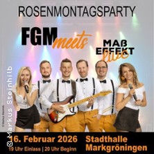 Fgm Meets Maßeffekt | Rosenmontagsparty - FSK 12 16.02.2026 Stadthalle Markgröningen