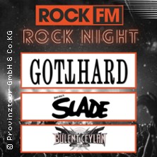 ROCK FM Rock Night 2026 - Gotthard,Dave Hill's Slade,Bülent Ceylan & Band 24.07.2026 GROßER ELZPARK